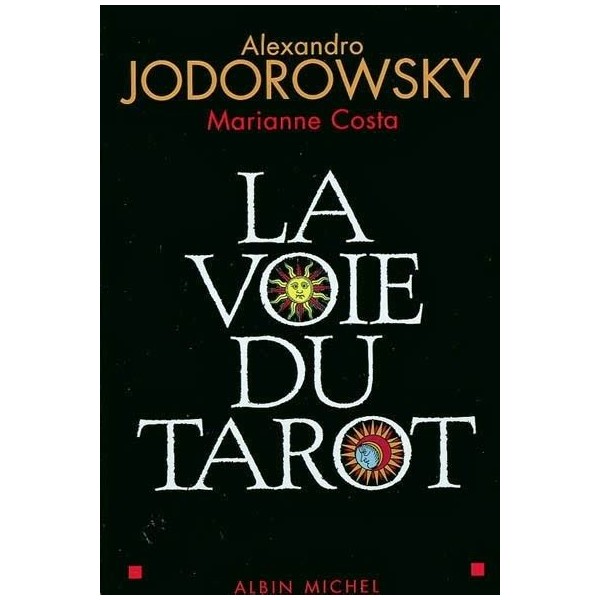 La voie du tarot - Jodorowski - A. Michel - Zenéco